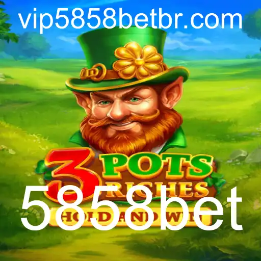 Descubra as Emocionantes Aventuras de 3potsRiches no Universo do 5858bet